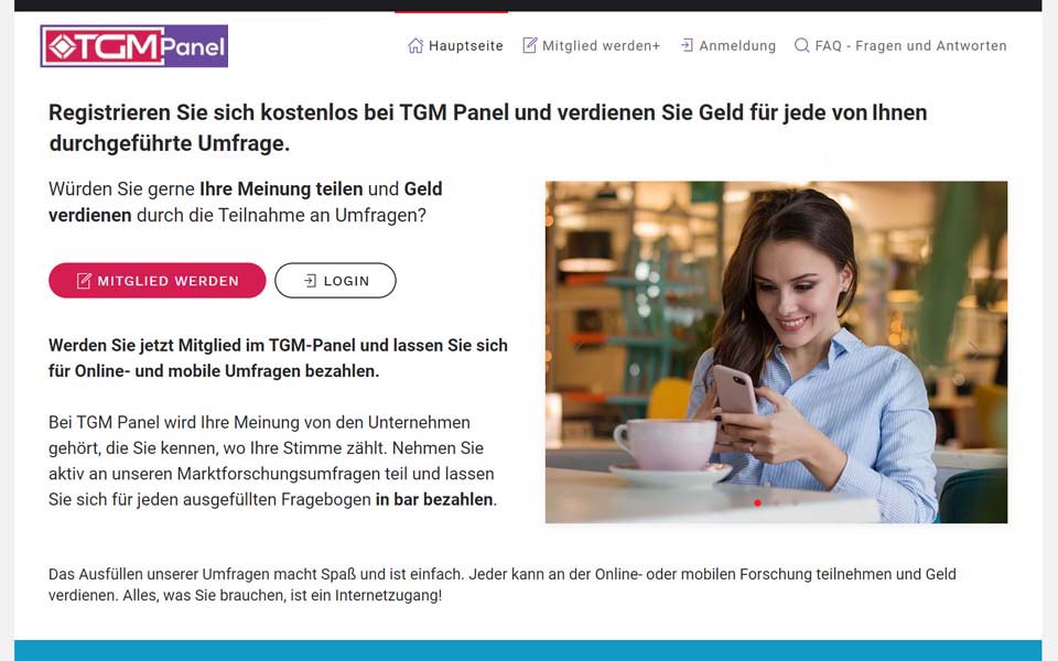 Werden Sie jetzt Mitglied im TGM-Panel und lassen Sie sich für Online- und mobile Umfragen bezahlen. Werden Sie jetzt Mitglied im TGM-Panel und lassen Sie sich für Online- und mobile Umfragen bezahlen.