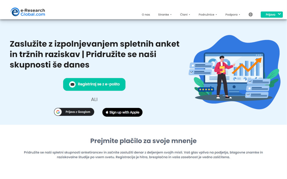 Pridružite se panelu plačanih raziskav e-Research-Global.com in zaslužite denar. Člani lahko sodelujejo pri plačanih spletnih anketah (spletnih vprašalnikih), spletnih fokusnih skupinah in pri testiranjih novih izdelkov za denar. Za vsako izpolnjeno anketo boste za nagrado plačani z denarjem.