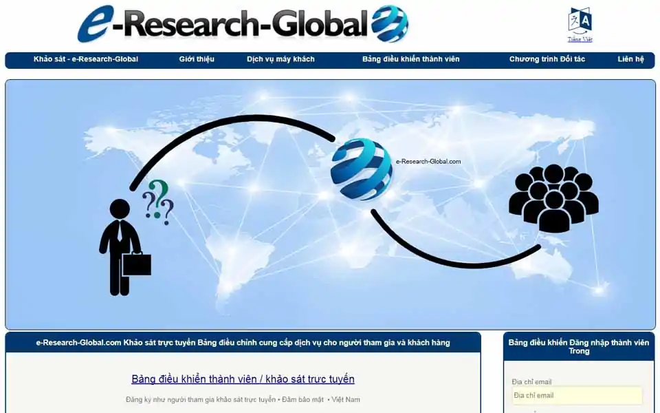 Tham gia Panel Khảo sát Trực tuyến Người tiêu dùng của e-Research-Global.com và kiếm tiền. Thành viên có cơ hội tham gia khảo sát online trả tiền (bảng câu hỏi trực tuyến), các nhóm tập trung và thử nghiệm sản phẩm mới để kiếm tiền. Bạn được thanh toán tiền mặt khi hoàn thành một bài khảo sát.