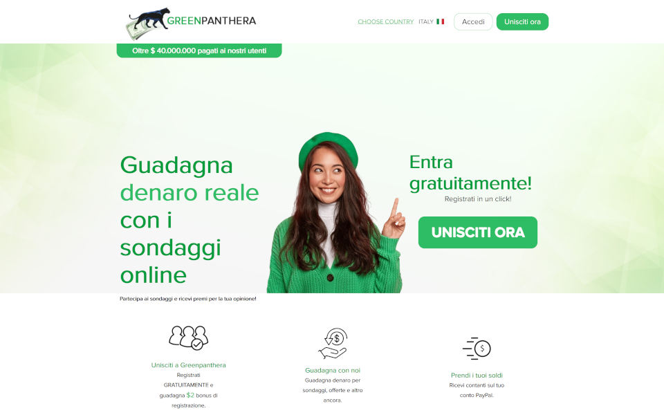 Diventa un partner di GreenPanthera.com. E ottiene la possibilità di risparmiare i tuoi soldi ! Partecipi ai sondaggi e guadagni. Ottieni i soldi per i sondaggi, offerte e l'altro. Ottieni i soldi su PayPal. Registrati gratis e ottieni $5 di bonus per la registrazione.