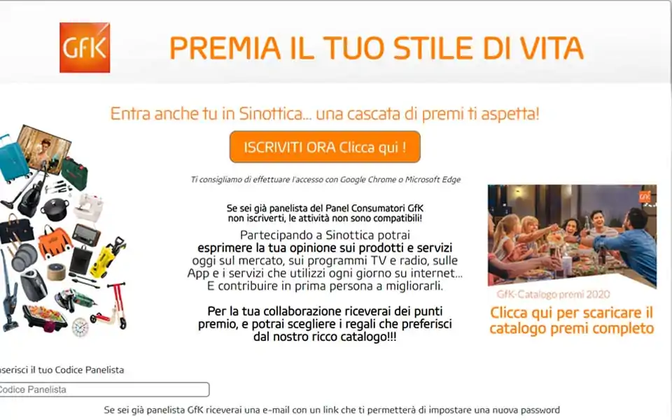 Partecipando a Sinottica potrai esprimere la tua opinione sui prodotti e servizi oggi sul mercato, sui programmi TV e radio, sulle App e i servizi online che utilizzi ogni giorno ... in questo modo potrai contribuire in prima persona a migliorarli!