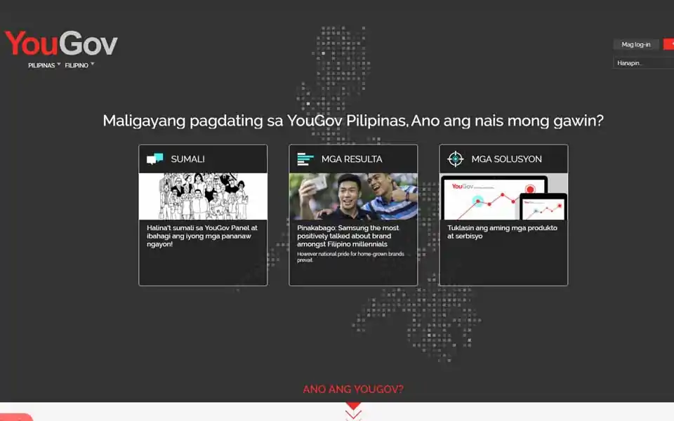 Kung ikaw ay sumali sa panel ng YouGov, ikaw ay sumasali sa komunidad ng tao sa buong mundo na hilig ang ipamahagi ang kanilang opinyon, at makakuha ng puntos. Bilang miyembro ng panel, ikaw ay makatatanggal ng regular na imbitasyon sa e-mail para sa mga pagsisiyasat. Ang bawat pagsisiyasat na iyong makumpleto ay maaaring makakuha ng puntos na kapag iyong inipon ay maaaring ipagpalit para sa gantipala tulad ng tiket sa sinehan, gift card, at iba pang mga premyo.